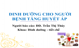 DINH DƯỠNG CHO NGƯỜI BỆNH TĂNG HUYẾT ÁP