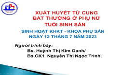 XUẤT HUYẾT TỬ CUNG BẤT THƯỜNG Ở PHỤ NỮ TUỔI SINH SẢN