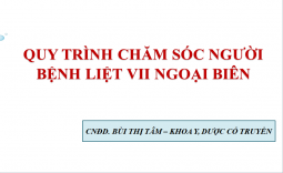 QUY TRÌNH CHĂM SÓC NGƯỜI BỆNH LIỆT VII NGOẠI BIÊN