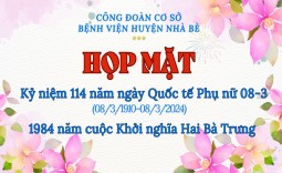 HỌP MẶT NGÀY QUỐC TẾ PHỤ NỮ 08-3 VÀ 1984 CUỘC KHỞI NGHĨA HAI BÀ TRƯNG