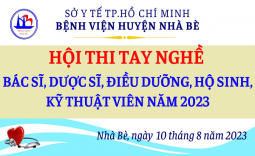 HỘI THI TAY NGHỀ DƯỚI 5 NĂM  BÁC SĨ, DƯỢC SĨ, ĐIỀU DƯỠNG, HỘ SINH VÀ KỸ THUẬT VIÊN NĂM 2023